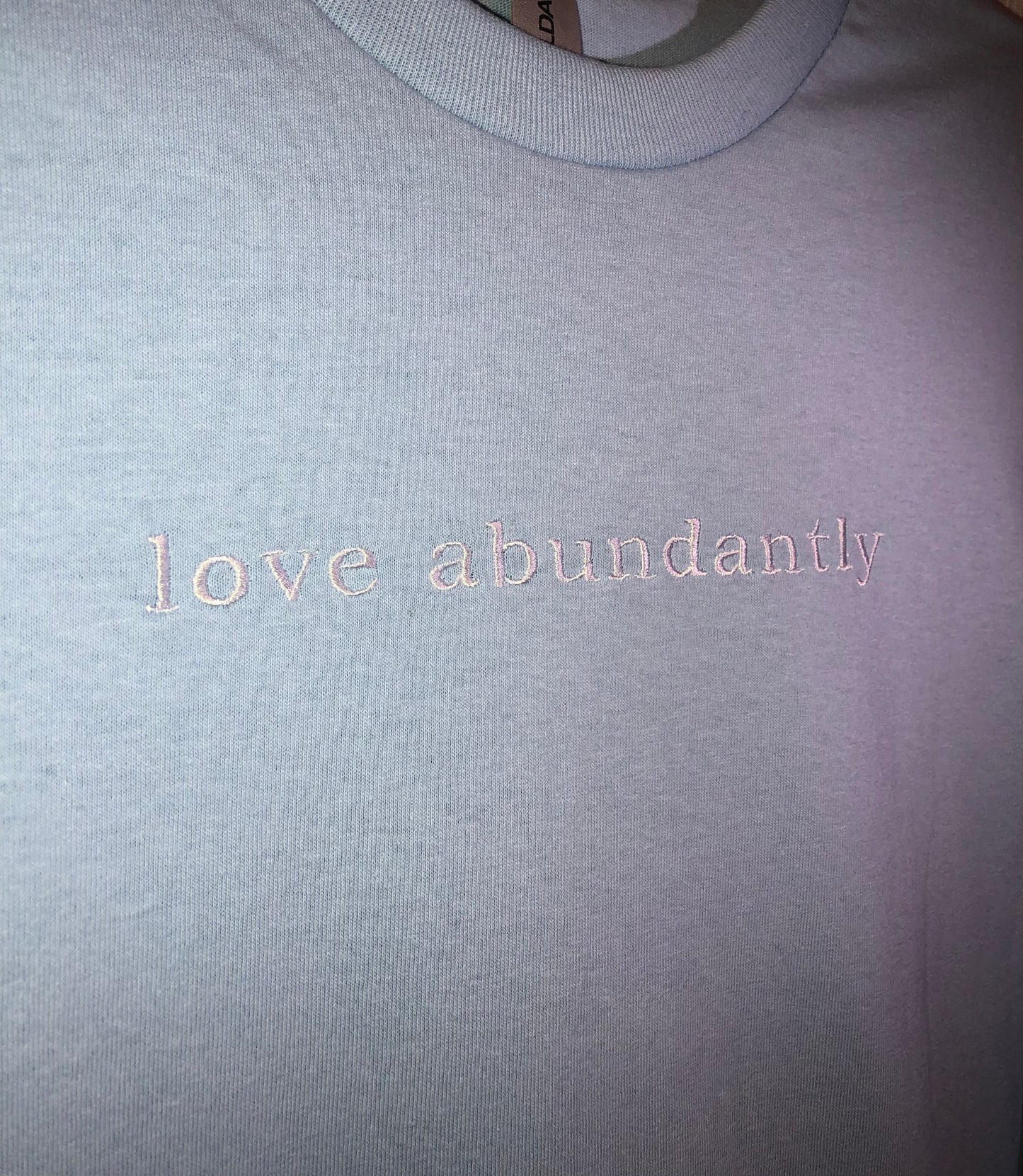 LOVE ABUNDANTLY